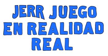 Imagen de JERR JUEGO EN REALIDAD REAL
