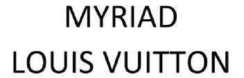 Imagen de MYRIAD LOUIS VUITTON