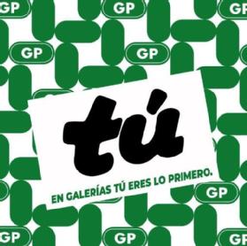 Imagen de TÚ EN GALERÍAS TÚ ERES LO PRIMERO GP