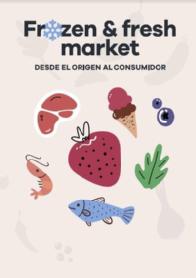 Imagen de Frozen & fresh market desde el origen al consumidor