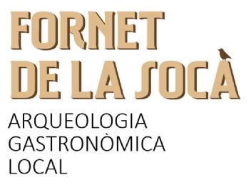 Imagen de FORNET DE LA SOCA ARQUEOLOGIA GASTRONOMICA LOCAL