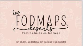 Imagen de LOW FODMAPS DESERTS POSTRES BAJOS EN FODMAPS SIN GLUTEN, SIN LACTOSA, SIN FRUCTOSA Y SIN SORBITOL