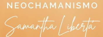 Imagen de NEOCHAMANISMO SAMANTHA LIBERTÁ