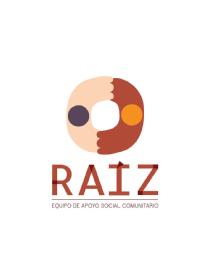 Imagen de RAÍZ EQUIPO DE APOYO SOCIAL COMUNITARIO