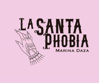 Imagen de LA SANTA PHOBIA MARINA DAZA