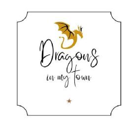 Imagen de DRAGONS IN MY TOWN