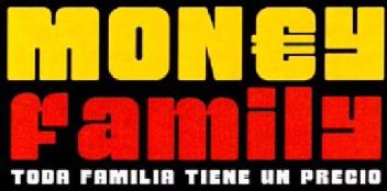 Imagen de MONEY FAMILY TODA FAMILIA TIENE UN PRECIO