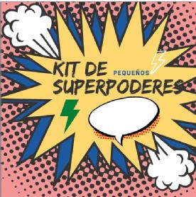 Imagen de KIT DE PEQUEÑOS SUPERPODERES