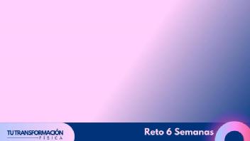 Imagen de TU TRANSFORMACIÓN FÍSICA Reto 6 Semanas