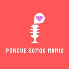 Imagen de PORQUE SOMOS MAMIS