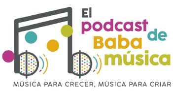Imagen de El podcast de Baba música MÚSICA PARA CRECER, MÚSICA PARA CRIAR