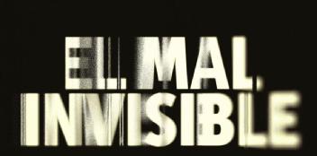 Imagen de EL MAL INVISIBLE