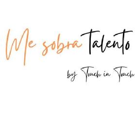 Imagen de Me sobra talento by Touch in Touch