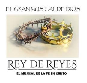 Imagen de EL GRAN MUSICAL DE DIOS REY DE REYES EL MUSICAL DE LA FE EN CRISTO