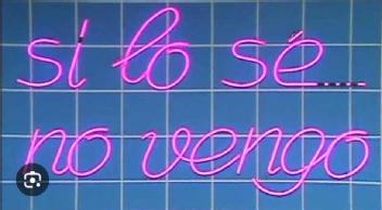 Imagen de Si lo se no vengo