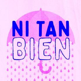 Imagen de NI TAN BIEN