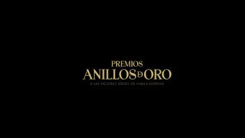 Imagen de PREMIOS ANILLOS DE ORO A LAS MEJORES SERIES DE HABLA HISPANA