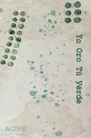 Imagen de YO ORO TU VERDE AOVE
