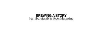 Imagen de BREWING A STORY Family, Friends & Fools Magazine
