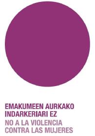 Imagen de EMAKUMEEN AURKAKO INDARKERIARI EZ NO A LA VIOLENCIA CONTRA LAS MUJERES