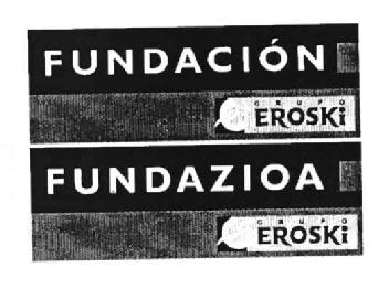 Imagen de FUNDACION E GRUPO EROSKI FUNDAZIOA E GRUPO EROSKI Imagen de FUNDACION E GRUPO EROSKI FUNDAZIOA E GRUPO EROSKI